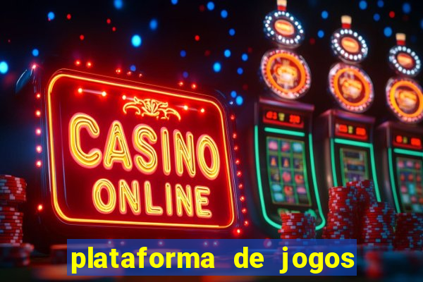 plataforma de jogos boa para ganhar dinheiro